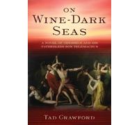 Tad Crawford On Wine-Dark Seas (Copertina rigida)