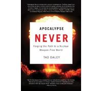 Tad Daley Apocalypse Never (Tascabile)