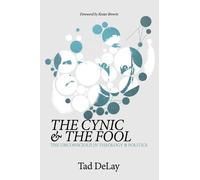 Tad Delay The Cynic and the Fool (Copertina rigida)