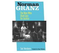 Tad Hershorn Norman Granz (Copertina rigida)