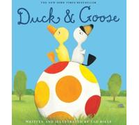 Tad Hills Duck & Goose (Copertina rigida) Duck & Goose