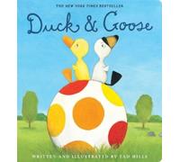 Tad Hills Duck & Goose (Libro di cartone) Duck & Goose