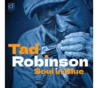 Tad Robinson Soul in Blue (CD) Album