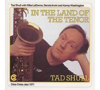 Tad Shull Quartet In the Land of the Tenor (CD) Album