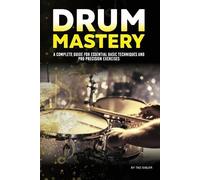 Tad Sisler Drum Mastery (Tascabile) Music Mastery