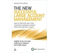 Tad Tuleja Robert B Miller Stephe The New Successful Large Account (Tascabile)