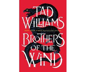 Tad Williams Brothers of the Wind (Copertina rigida) Osten Ard
