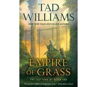Tad Williams Empire of Grass (Tascabile) Last King of Osten Ard