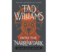Tad Williams Into the Narrowdark (Tascabile) Last King of Osten Ard