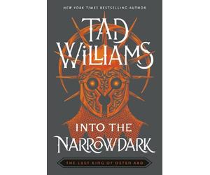 Tad Williams Into the Narrowdark (Tascabile) Last King of Osten Ard