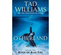 Tad Williams Otherland: River of Blue Fire (Tascabile) Otherland