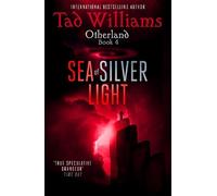 Tad Williams Sea of Silver Light (Tascabile) Otherland
