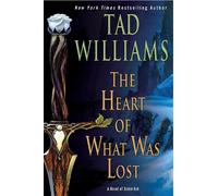 Tad Williams The Heart of What Was Lost (Tascabile) Osten Ard