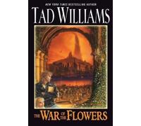 Tad Williams The War of the Flowers (Tascabile)