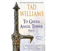 Tad Williams To Green Angel Tower: Part I (Tascabile) Memory, Sorrow, and Thorn
