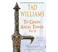 Tad Williams To Green Angel Tower: Part II (Tascabile) Memory, Sorrow, and Thorn