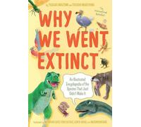 Nasumiso Itame Tadaaki Why We Went Extinct: An Illustrated Encyclop (Tascabile)