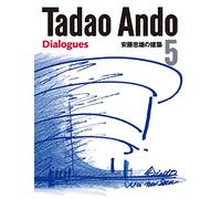 Tadao Ando 5 – Dialoghi