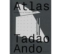 Tadao Ando: Atlas