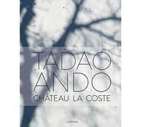 Tadao Ando: Chateau La Coste: Château La Coste
