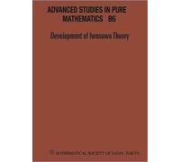 Tadashi Ochiai Development Of Iwasawa Theory - The Centennial (Copertina rigida)