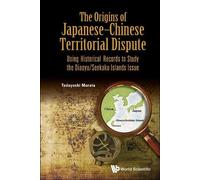Tadayoshi Murat Origins Of Japanese-chinese Territorial Dispu (Copertina rigida)