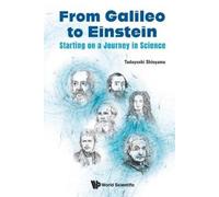 Tadayoshi Shioy From Galileo To Einstein: Starting On A Journey In S (Tascabile)