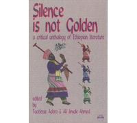 Taddesse Adero Silence Is Not Golden (Tascabile)
