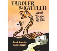 Taddler the Rattler: Learns to Use His Tail
