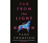 Tade Thompson Far from the Light of Heaven (Tascabile)