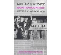 Tadeusz Rozewicz Reading the Apocalypse in Bed (Tascabile) (PRESALE 31/10/2025)