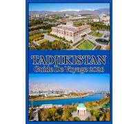 TADJIKISTAN GUIDE DE VOYAGE 2026
