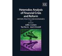 Tae-Hee Jo Heterodox Analysis of Financial Crisis and Reform (Copertina rigida)