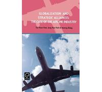 Tae Hoon Oum Jong-Hun Park Anmi Globalization and Strategic A (Copertina rigida)