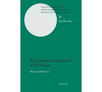 Tae-won Kim Non-Violation Complaints in WTO Law (Tascabile)