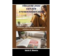 TÄGLICHE ANDACHT FÜR STUDENTINNEN 2026: 52 Wochen voller Glaube, Konzentration und Aufblühen auf dem Campus