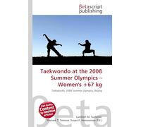 Taekwondo at the 2008 Summer Olympics - Women's +67 kg: Taekwondo, 2008 Summer Olympics, Beijing