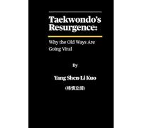 Taekwondo’s Resurgence: Why the Old Ways Are Going Viral: The Forgotten Philosophy Behind the World’s Fastest-Growing Martial Art