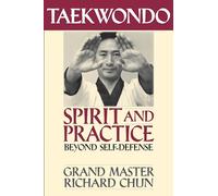 Taekwondo Spirit & Practice: Beyond Self-Defense
