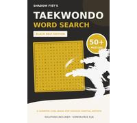 Taekwondo Word Search: BlackBelt Edition | 50+ Advanced Taekwondo Word Search Puzzles | Screen-Free Fun for Experienced Martial Artists & Black Belts | Great Gift for Holidays, Vacations & Travel