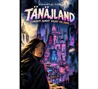 Tänäjland: Curiosity Almost Killed The Dawn