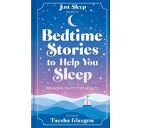 Taesha Glasgow Bedtime Stories to Help You Sleep (Copertina rigida)