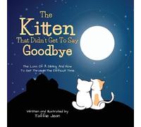 Taffie Jean The Kitten That Didn't Get to Say Goodbye (Tascabile)