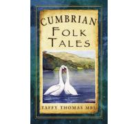 Taffy Thomas Cumbrian Folk Tales (Tascabile) Folk Tales