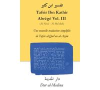 Tafsir Ibn Kathir Abrégé Vol. III (Al-Nisa' - Al-Ma'idah): Une nouvelle traduction simplifiée de Tafsir al-Qur'an al-Azim