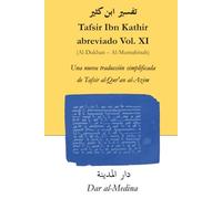 Tafsir Ibn Kathir abreviado Tomo XI (Al-Dukhan - Al-Muntahinah): Una nueva traducción simplificada de Tafsir al-Qur'an al-Azim