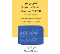 Tafsir Ibn Kathir Skrócony Vol. VII ( Al-Nahl - Maryam ): Nowe uproszczone tłumaczenie Tafsir al-Qur'an al-Azim