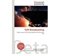 Taft Broadcasting: William Howard Taft, Charles Phelps Taft, The Cincinnati Post