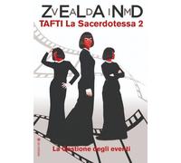 TAFTI la sacerdotessa. Vol. 2 - [OM Edizioni]