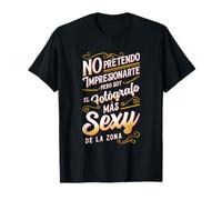 Tag: graciosa profesión Trabajo El Fotografo más Sexy Maglietta